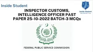 FPSC Custom Inspector Intelligence Officer (BS-16) Complete Solved Past Paper