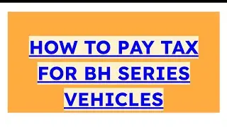 BH Series Vehicle Tax Payment Online | Step by Step Guide #viralvideo #automobile#shortvideo #video 