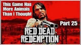 Red Dead Redemption Part 25: Chasing Dutch All Over The Place!