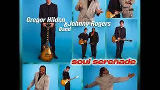 Gregor Hilden & Johnny Rogers Band - Rock Candy