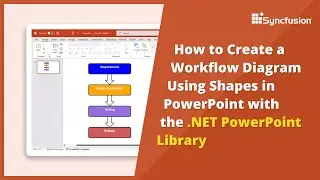How to Create a Workflow Diagram Using the .NET PowerPoint Library