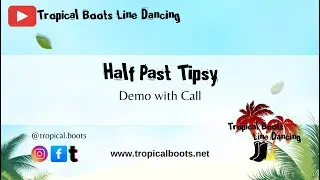 Half Past Tipsy - Line Dance - Demo With Call
