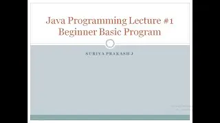 Java Programming Lecture 1