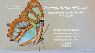 The Transmutation of Desire