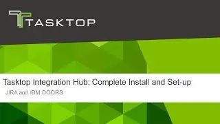 Tasktop Integration Hub Complete Install and Set-up - IBM DOORS to JIRA Integration