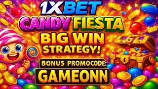 1xBet Candy Fiesta Game Big Win Strategy |New Players 200% BONUS|Promo Code GAMEONN Megapari Games❤️