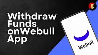How to Withdraw on Webull App