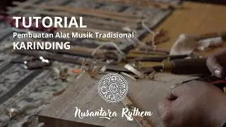 Tutorial Pembuatan Alat Musik Tradisional Karinding / Rendhing (Sanggar Nusantara Rythem Situbondo)