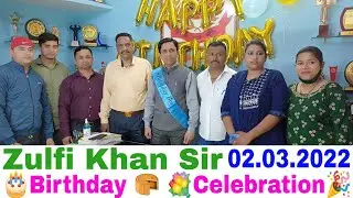 Zulfi Khan Sir Birthday Celebration 02.03.2022, Zulfi Khan Chairman DCCD, Delhi Crime Control Den