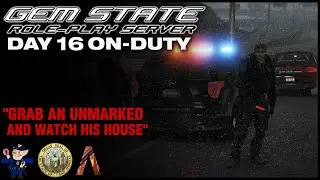 Gem State Role-play | Sting Operation | Day 16 On-Duty