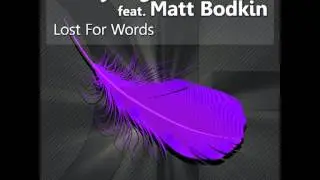 Danny Legatto feat. Matt Bodkin - Lost For Words (EP Mix]