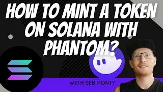 How to Mint a Token with Phantom on the Solana Blockchain