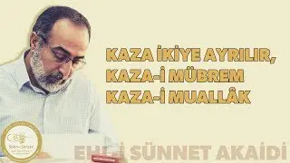 Ebubekir Sifil - Kaza İkiye Ayrılır, Kaza-i Mübrem ve Kaza-i Muallak