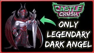 Castle Crush - Only using legendary Dark Angel! - Castle Crush Challenge Gameplay