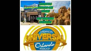 UUOP #508 - Monsters Cafe Closure & Best Theme Park Restaurant
