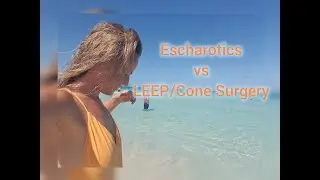 HPV Treatment: Leep/cone surgery vs escharotics: In between Escharotics and Doctors