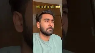 Animal trailer be like 😂 #shorts #animal #ranbirkapoor #comedy #trending