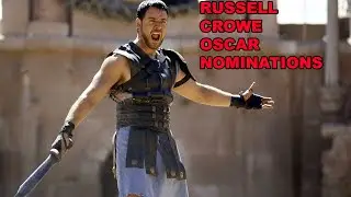 Russell Crowe Oscar Nominations