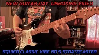 SQUIER CLASSIC VIBE 50'S STRATOCASTER - New Guitar Day: Unboxing Video