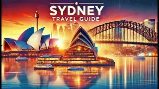 Sydney - Ultimate Travel Guide