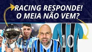RACING RESPONDE! | O MEIA NÃO VEM MAIS? | GRÊMIO. 