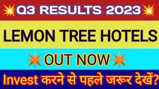 Lemon Tree Q3 Results | Lemon Tree Results | Lemon Tree Share Latest News | Lemon Tree Share Results