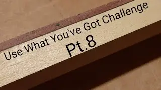 Use What You've Got Challenge - My Build Parts 8 - Steve Walker Guitars