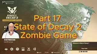 State of Decay 2 Campaigns - Providence Ridge Map - Season 01 Part 17