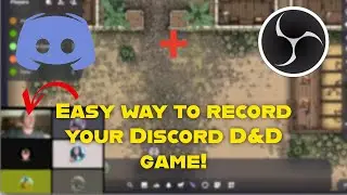OBS Studio Tutorial: Capture Discord & Virtual Tabletop Gameplay