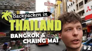 #2 - VAN BANGKOK NAAR CHIANG MAI - BACKPACKEN IN THAILAND