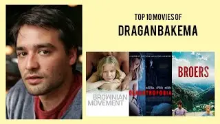 Dragan Bakema Top 10 Movies of Dragan Bakema| Best 10 Movies of Dragan Bakema