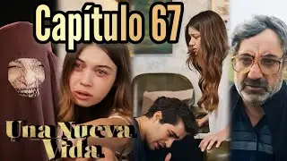 UNA NUEVA VIDA CAP 67 ¡Aparece el padre de Akin! 😱 ¡Los recuerdos atormentan a Seyram! 😥 🇪🇦