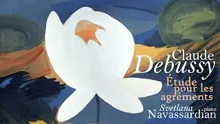 Claude Debussy • Étude pour les agréments, L 136, No. 8 • Svetlana Navassardian