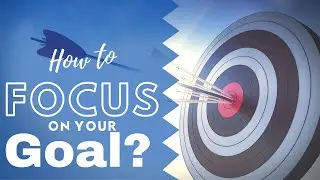 How To Focus On Goals I How To Focus Better  I why focus is important for success FOCUS I Vivek
