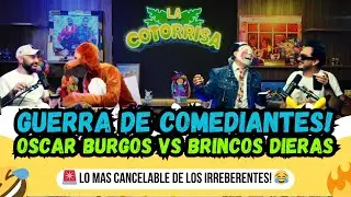 BRINCOS DIERAS Y OSCAR BURGOS SE PASAN | PARTE 1 😳 HUMOR PROHIBIDO!