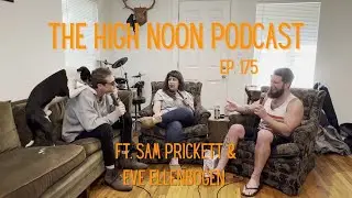 Men Don&rsquo;t Listen w/ Sam Prickett and Eve Ellenbogen ep 175