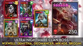 UNM Clan Boss - Wixwell, Demytha, Geomancer, Mikage, Brogni | Raid Shadow Legends Guide - Nerfed