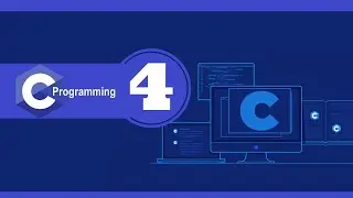 LEVEL 1 :  #C Programming: Getting Started #session_4