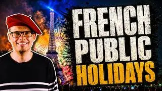 France&rsquo;s Public Holidays Explained - Bastille Day, Assumption Day and more