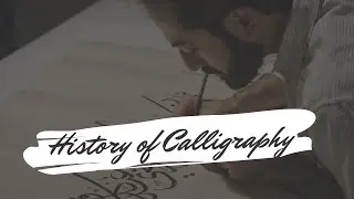 A Brief History of Calligraphy - Lettering World