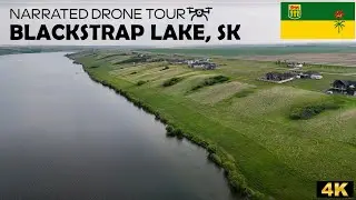 🌊 Blackstrap Lake, Saskatchewan 🚁 4K Drone