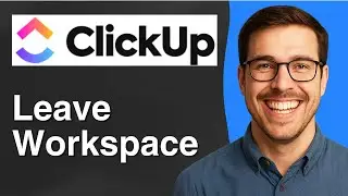 How to leave Clickup workspace [2025 Easy Guide]