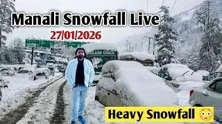 Manali Live Snowfall Update | Heavy Snowfall In Kullu Manali 2026 | Solang Valley Manali 