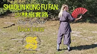 Shaolin Kung Fu Fan Form &mdash; Step by Step on Count (Back View) | He Yong Gan Martial Arts