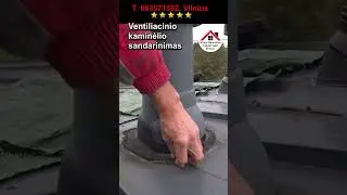 Ventiliacinio kaminėlio sandarinimas. Stogų remontas. Vilnius shorts