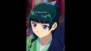 POV*maomao is jealous😆 and jinshi busy spreading his charms to girls*🤭 #apothecarydiaries#anime