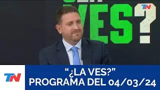 ¿LA VES? (Programa completo del 04/03/2024)