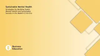 IBS 243 : Sustainable Mental Health