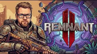 ПРОХОЖДЕНИЕ - Remnant II - КООПНЫЙ СТРИМ 2