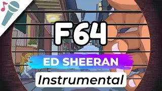 Ed Sheeran - F64 - Karaoke Instrumental (Acoustic)